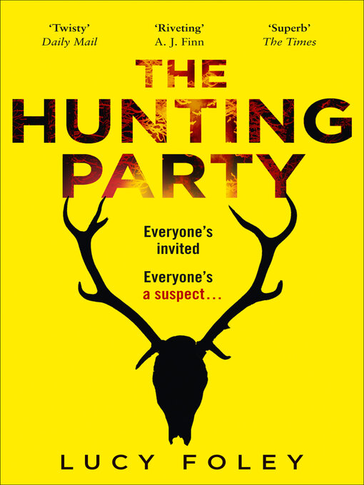 Nimiön The Hunting Party lisätiedot, tekijä Lucy Foley - Saatavilla